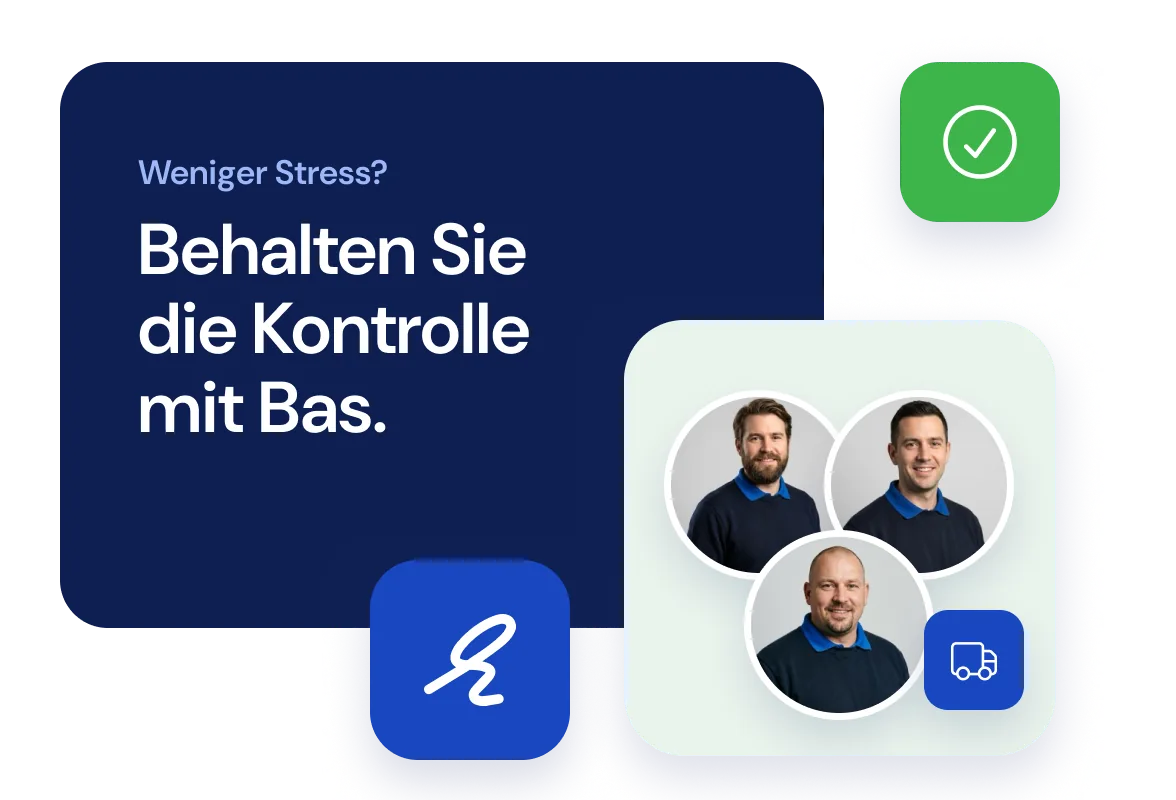 Karte mit dem Text „Weniger Stress? Behalten Sie die Kontrolle mit Bas.“ neben drei Umzugshelfern