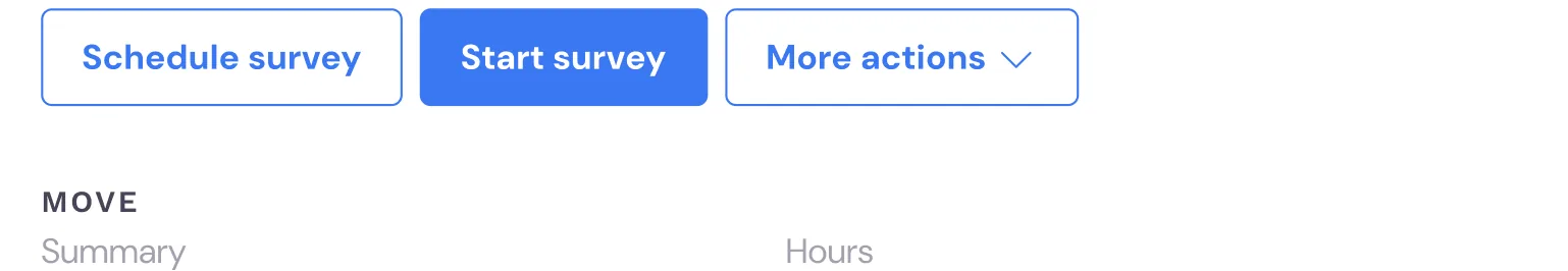 Schedule survey and Start survey buttons on a move in Bas