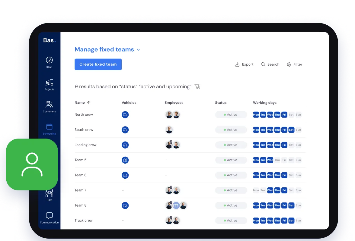 Managing fixed teams in Bas: crews with their vehicle, employees and working days
